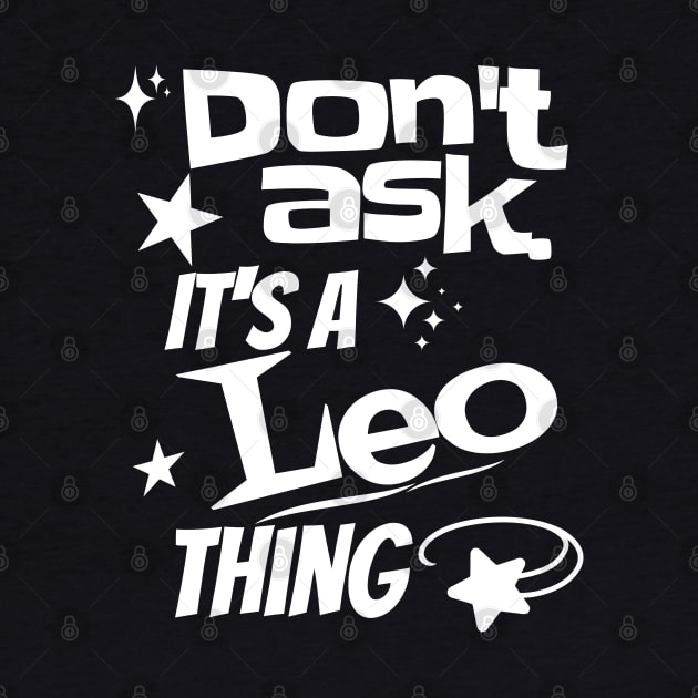 It's a Leo Thing by Skyborne Designs